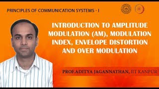 Lec 10  Principles of Communication SystemsI Introduction to Amplitude Modulation IIT KANPUR [upl. by Kerk808]