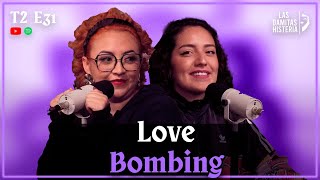 T2 E31  Love bombing [upl. by Odnomar]