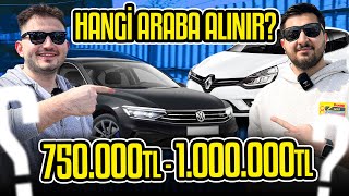 HANGİ ARABA ALINIR  750000 TL  1000000 TL [upl. by Ynatsyd]