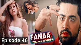 Fanaa  Ishq Mein Marjawan  Episode 46 Indian Drama English Dubbed  Audiobook writtennovels [upl. by Sehguh282]