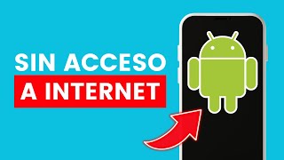 Cómo Solucionar Conectado Pero sin Acceso a Internet Android ✅ 2024 [upl. by Au]