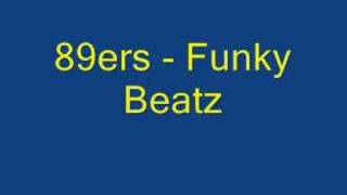 89ers  Funky Beatz [upl. by Alul552]