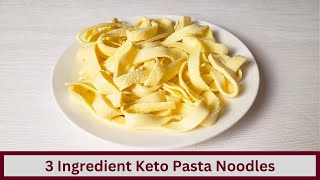 The Easiest 3 Ingredient Keto Pasta Noodles Nut Free and Gluten Free [upl. by Kussell]