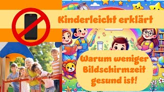 Warum Weniger Bildschirmzeit Gesund Ist Kinderleicht Erklärt erklärung kids health gesundheit [upl. by Esiuol]