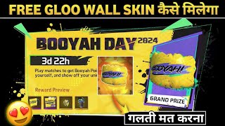 BOOYAH DAY 2024 EVENT COMPLETE KAISE KARE  GLOO WALL SKIN KAISE LE  FREE FIRE NEW EVENT [upl. by Corkhill]