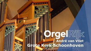 André van Vliet over het orgel in de Bartholomeüskerk van Schoonhoven  OrgelRijk  RD [upl. by Rigby773]