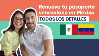 🚨ACTUALIZACIÓN Nov 2024🚨 Renovación del pasaporte venezolano en México [upl. by Haneekas]