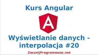 Kurs Angular dla każdego  Wyświetlanie danych  interpolacja 20 [upl. by Rebmit]