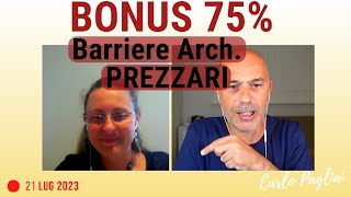 Bonus 75 Barriere Architettoniche prezziari asseverazione [upl. by Swope]