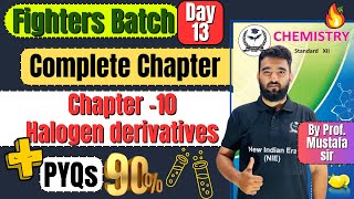 Complete Chapter 10 Halogen Derivatives  PYQs Class 12th Chemistry fightersbatch [upl. by Hcir]