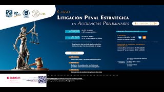 Invitación Curso de Litigación Penal Estratégica en Audiencias Preliminares IIJUNAM [upl. by Suoicerpal367]