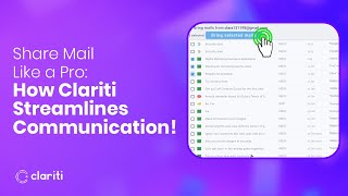 Share Mail Like a Pro How Clariti Streamlines Communication [upl. by Kcired]