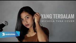 YANG TERDALAM  MICHELA THEA [upl. by Esila]