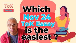 Which Nov 24 ToK Essay is easiest  amp other questions from subscribers [upl. by Marcia]