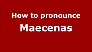 How to pronounce Maecenas ItalianItaly  PronounceNamescom [upl. by Anerac567]