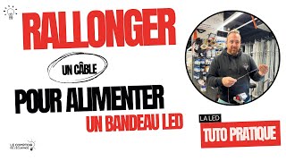 Rallonger un câble d’alimentation de ruban led [upl. by Ytsihc]