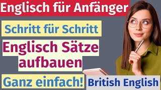 Schritt für Schritt zu besserem Englisch Baue Sätze aus und sprich sicher [upl. by Ticon]