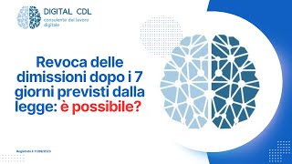 Revoca dimissioni dopo 7 giorni possibile [upl. by Kenna993]