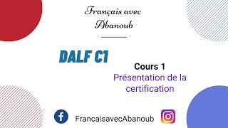 DALF C1 Présentation de la certification [upl. by Elwee]