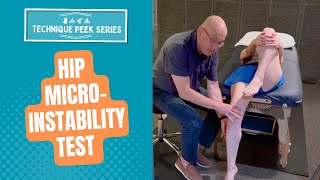 How to Assess for MicroInstability in the Hip  Technique Peek Series [upl. by Zurkow]