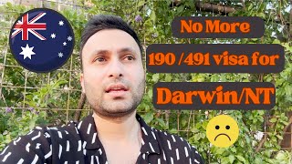 No More 190 and 491 Visa for Darwin  NT  Australia [upl. by Atteuqcaj]