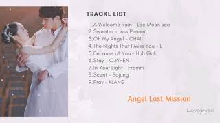 Angels Last Mission Love OST 단 하나의 사랑 Complete Soundtrack [upl. by Dib585]