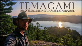 10 Days Alone in a Canoe Camping Paradise  Temagami [upl. by Zechariah]