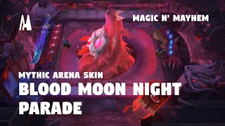 BLOOD MOON NIGHT PARADE  MYTHIC ARENA SKIN  TFT SET 12 [upl. by Atirehs]