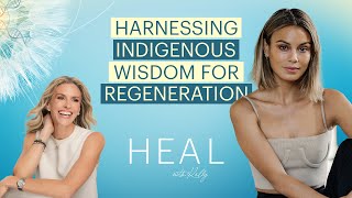 Nathalie Kelley  Harnessing Indigenous Wisdom to Regenerate our Future [upl. by Kassi]