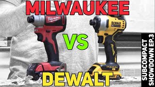 DeWalt Atomic vs Milwaukee Brushless SUBCOMPACT SHOWDOWN Episode 03 [upl. by Tillo]