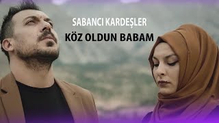 Sabancı Kardeşler  Yanan Ciğerimde Köz Oldun Babam [upl. by Slaohcin]