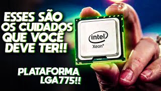 VEJA ESSE VÃDEO E NÃƒO ERRE MAIS NA HORA DE ESCOLHER UM XEON PARA SUA PLATAFORMA LGA775 [upl. by Raquela]