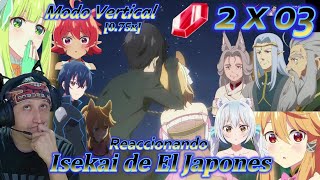 Reaccionando  Isekai de El Japones  Temp 02  Cap 03   Vel 075x  Vertical  Latino [upl. by Ressay634]