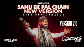 Sanu Ek Pal Chain Na Aave  New Version  Qawwali Live Performance  Sagar Wali Qawwali 20 [upl. by Blockus]