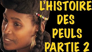 HISTOIRE DES PEULSPARTIE 2 [upl. by Tigges]