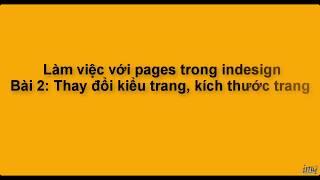 Làm việc với pages trong indesign Pages indesign  Thay đổi kích thước trang  Nghiền marketing [upl. by Aleris910]