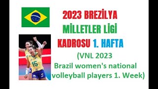 2023 Brezilya Milletler Ligi Kadrosu [upl. by Galang]