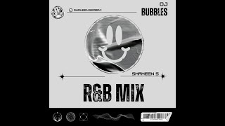 DJ Bubbles RampB  Mix Vol 001 [upl. by O'Conner]