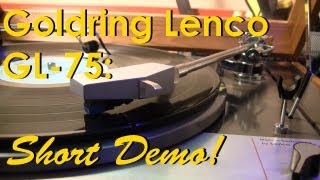 Goldring Lenco GL75 with MUCH Better Demo Music [upl. by Etteve567]