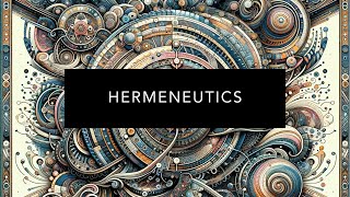 Understanding Hermeneutics [upl. by Amihc]