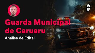 Concurso Guarda Municipal de Caruaru Análise de Edital [upl. by Ewer]