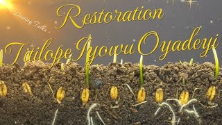 Restoration Video Lyrics By Titilope Iyowu Oyadeyi [upl. by Bennie411]