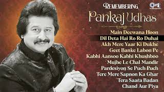 Rembering Pankaj Udhas  Forever Pankaj Udhas  Best Songs Of Pankaj Udhas 90s Hit Songs [upl. by Mou]