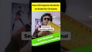 🫣ICSI Webinar Expectation Vs Reality🥵What ICSI Expects Students to Study for CS Exams shorts [upl. by Anived341]