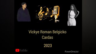 Vickye Roman Belgicko Cardas  mesom cavo romano 2023 [upl. by Glori]