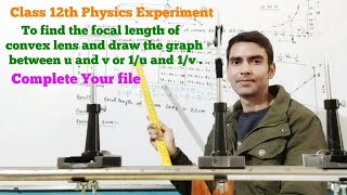 To find the focal length of convex lens and draw the graph between u and v [upl. by Olracnaig]