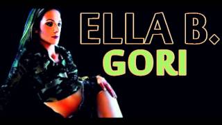 ELLA B  GORI HIT [upl. by Arnold]