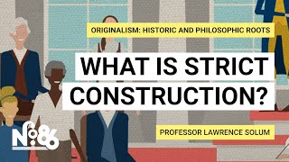 What is Strict Construction No 86 [upl. by Nnad452]