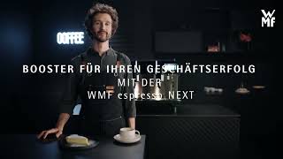 WMF espresso NEXT  Ihr Business Booster  DE [upl. by Ybrek471]