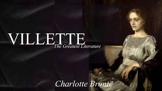 VILLETTE by Charlotte Brontë  FULL Audiobook dramatic reading Chapter 10 [upl. by Nnyloj913]